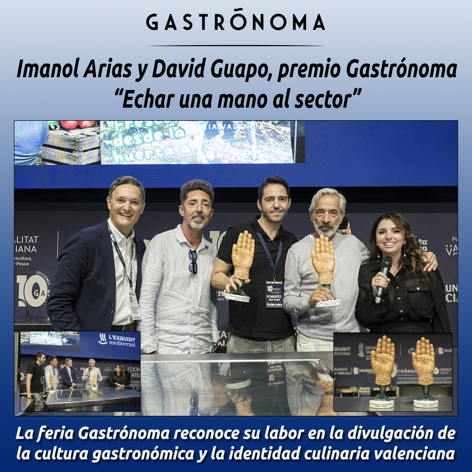 Imanol Arias y David Guapo, premio Gastrónoma “Echar una mano al sector”